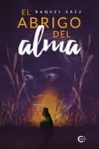 El abrigo del alma | Raquel Sáez | Casa del Libro