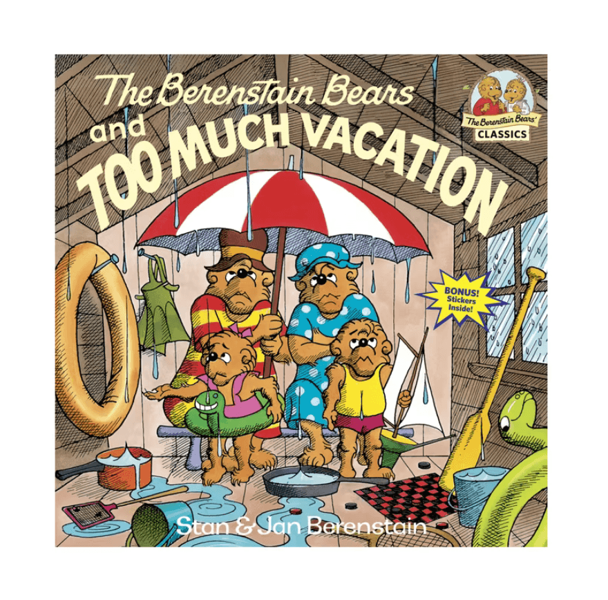 The Berenstain Bears and Too Much Vacation - (First Time Books) by Stan Berenstain & Jan Berenstain (Paperback)